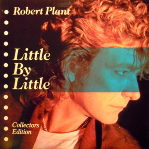Robert Plant <br> Little By Little Collectors Edition