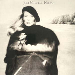 Joni Mitchell <br> Hejira