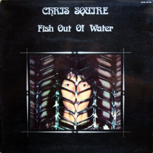 Chris Squire <br> Fish Out Of Water