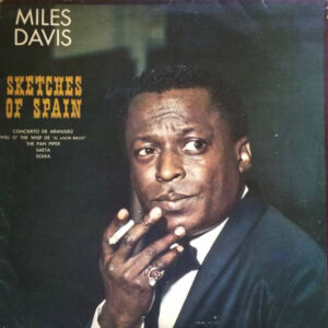 Miles Davis <br> Sketches Of Spain