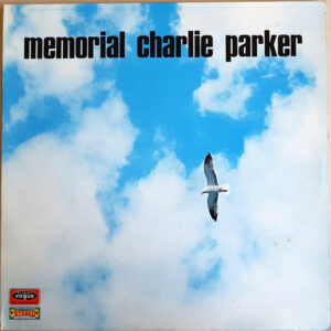 Charlie Parker <br> Memorial Charlie Parker