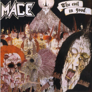 Mace (3) <br> The Evil In Good