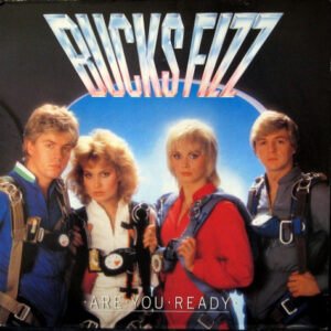 Bucks Fizz <br> Are You Ready?