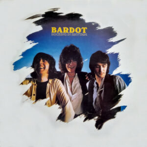 Bardot (3) <br> Rocking In Rhythm