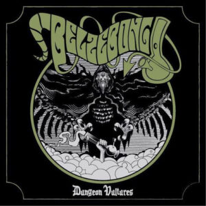 Belzebong <br> Dungeon Vultures