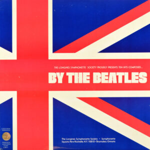 The Longines Symphonette <br> By The Beatles