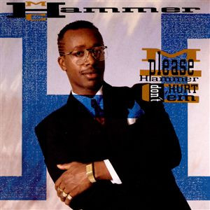 MC Hammer <br> Please Hammer Don't Hurt 'Em