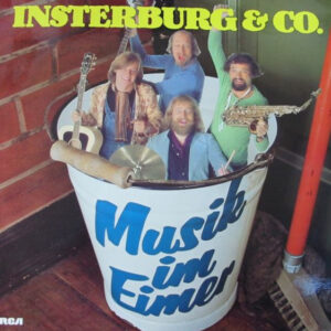 Insterburg & Co.* <br> Musik Im Eimer
