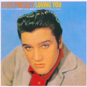 Elvis Presley - Loving You