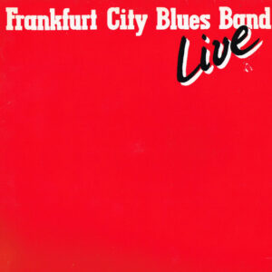 Frankfurt City Blues Band <br> Live