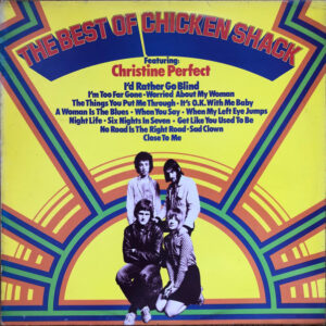 Chicken Shack Featuring Christine Perfect <br> The Best Of Chicken Shack