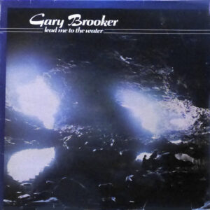 Gary Brooker <br> Lead Me To The Water
