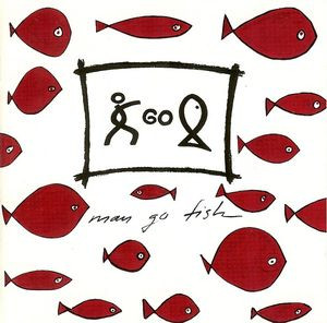 Man Go Fish <br> Man Go Fish