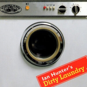 Ian Hunter's Dirty Laundry - Ian Hunter's Dirty Laundry