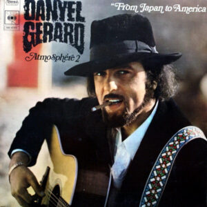 Danyel Gérard <br> Atmosphère 2 "From Japan To America"