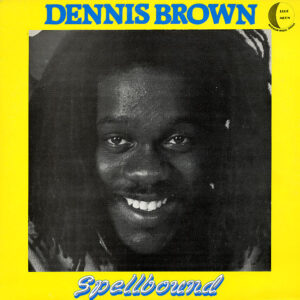 Dennis Brown - Spellbound