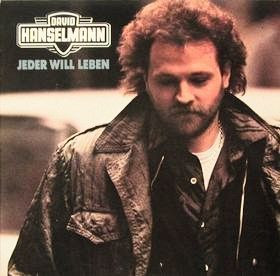 David Hanselmann <br> Jeder Will Leben