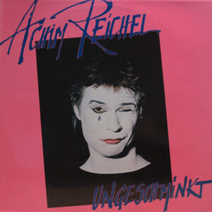 Achim Reichel <br> Ungeschminkt
