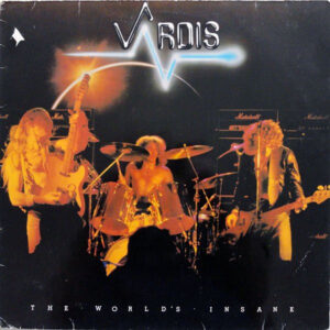 Vardis <br> The World's Insane