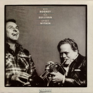 Red Rodney & Ira Sullivan <br> Spirit Within
