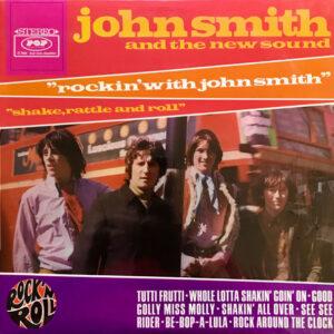 John Smith And The New Sound <br> Rockin' With John Smith (Shake, Rattle And Roll)