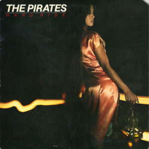 The Pirates (3) <br> Hard Ride