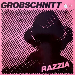 Grobschnitt <br> Razzia
