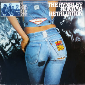The Aynsley Dunbar Retaliation <br> The Classic British Rock Scene