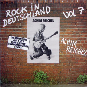 Achim Reichel <br> Rock In Deutschland Vol 7