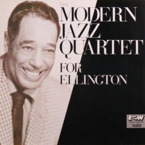 The Modern Jazz Quartet <br> For Ellington