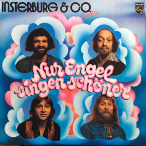 Insterburg & Co.* <br> Nur Engel Singen Schöner