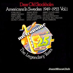Various <br> Dear Old Stockholm - Americans In Sweden 1949-1953 Vol. 1