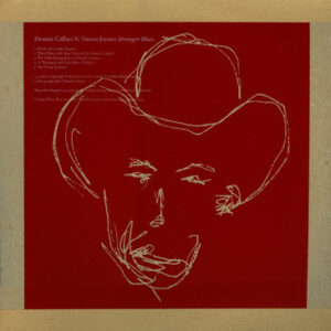 Dennis Callaci & Simon Joyner <br> Stranger Blues