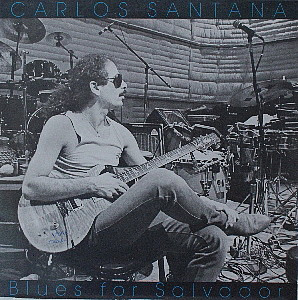 Carlos Santana <br> Blues For Salvador