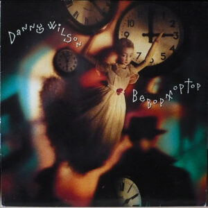 Danny Wilson (2) <br> Bebop Moptop