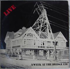 Various <br> Live - A Week At The Bridge E16