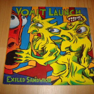 Vomit Launch <br> Exiled Sandwich