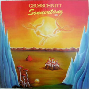Grobschnitt <br> Sonnentanz - Live