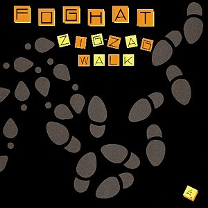 Foghat <br> Zig-Zag Walk