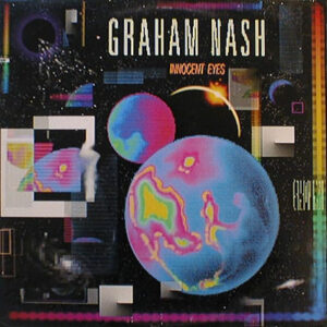 Graham Nash <br> Innocent Eyes