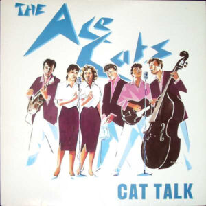 The Ace Cats - Cat Talk