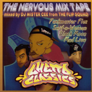 DJ Mister Cee* <br> Ghetto Classics - The Nervous Mixtape