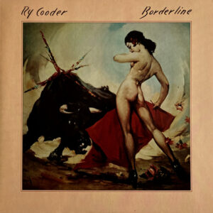 Ry Cooder <br> Borderline