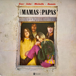 The Mamas & The Papas <br> The Mamas & The Papas