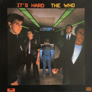 The Who <br> It's Hard