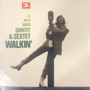 The Miles Davis Quintet & Sextet* <br> Walkin'