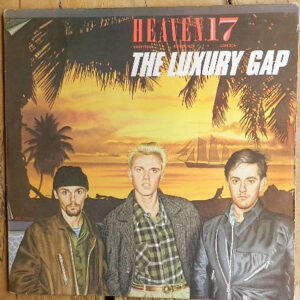 Heaven 17 <br> The Luxury Gap