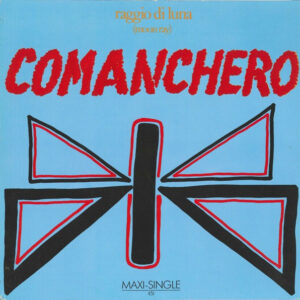 Raggio Di Luna (Moon Ray)* <br> Comanchero