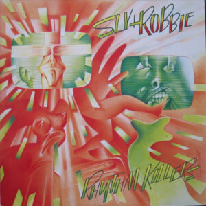 Sly & Robbie <br> Rhythm Killers