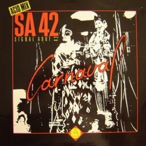 Signal Aout 42 <br> Carnaval (Acid Mix)